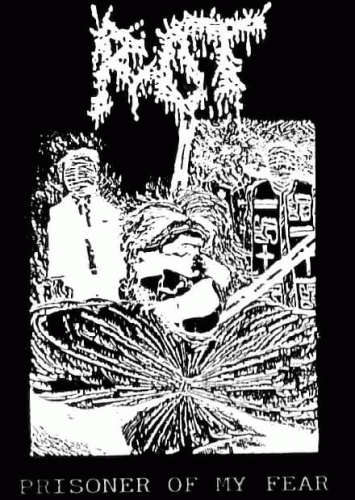 Rot (BRA) : Prisoner of My Fear